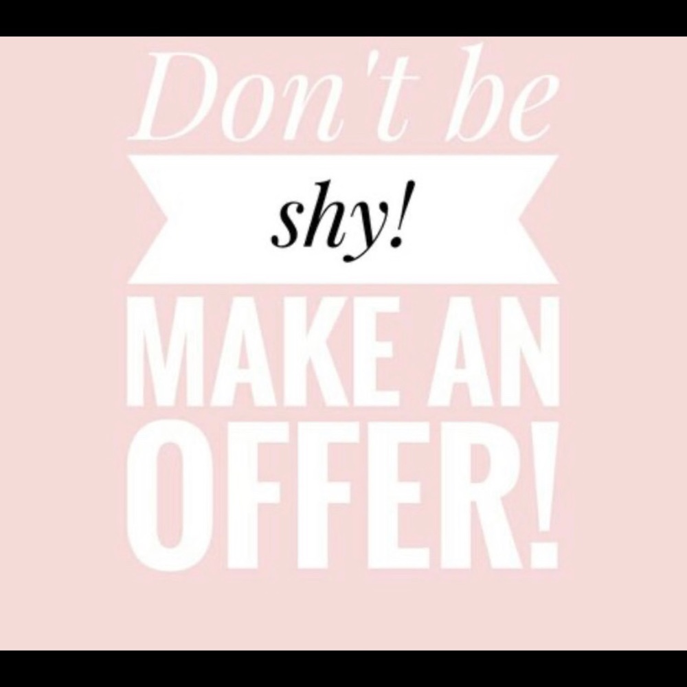 ALL Offers Are Welcomed, Reasonable Offers !!!